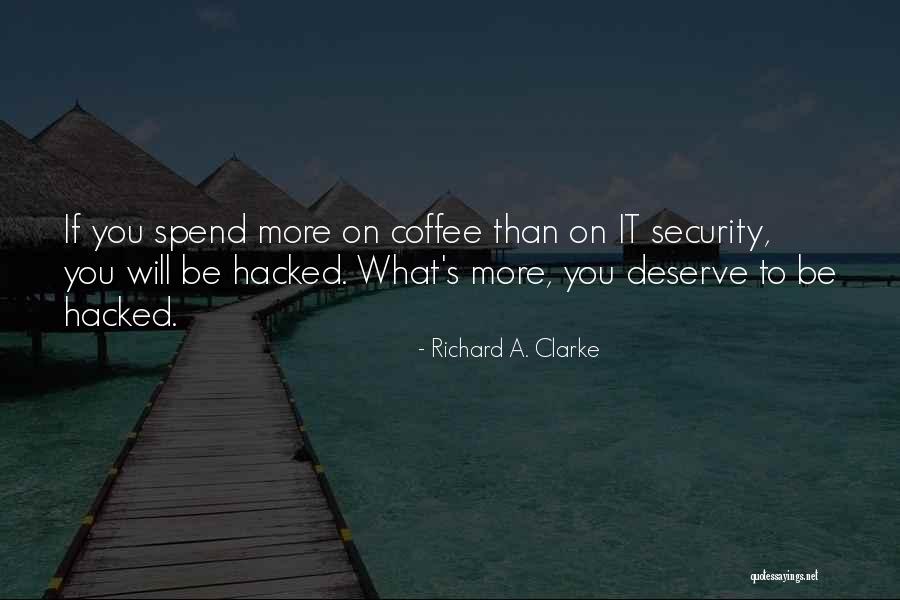 Satrio Dewandono Quotes By Richard A. Clarke Satrio Dewandono Quotes By Richard A. Clarke