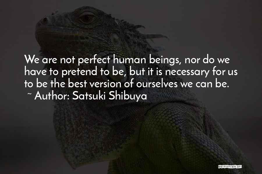 Satsuki Quotes By Satsuki Shibuya
