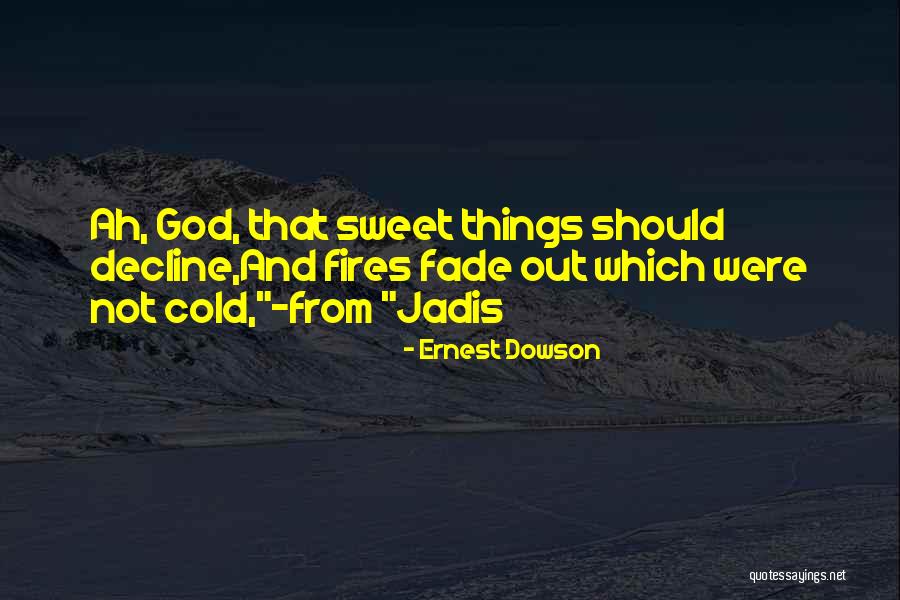 Sattar Beheshti Quotes By Ernest Dowson Sattar Beheshti Quotes By Ernest Dowson