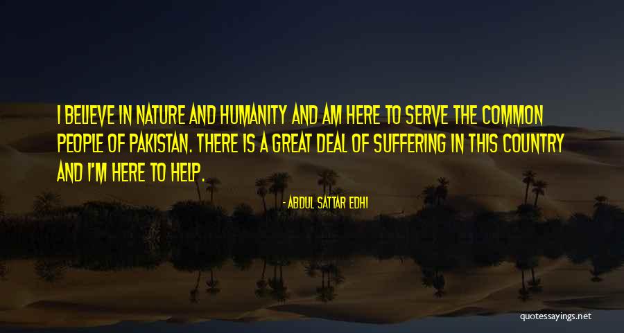 Sattar Edhi Quotes By Abdul Sattar Edhi Sattar Edhi Quotes By Abdul Sattar Edhi
