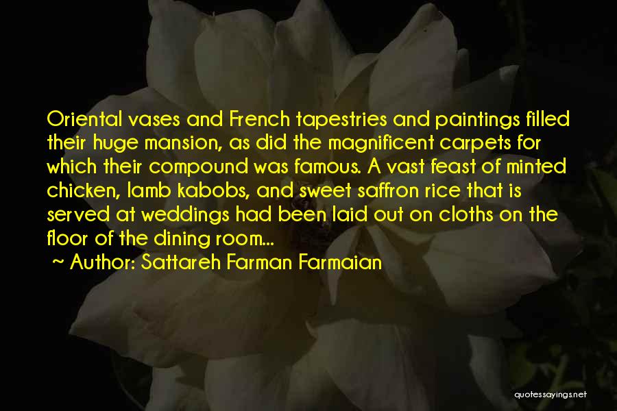 Sattareh Farman Farmaian Quotes 1384151