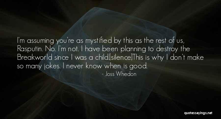 Satterlund Daniel Quotes By Joss Whedon Satterlund Daniel Quotes By Joss Whedon