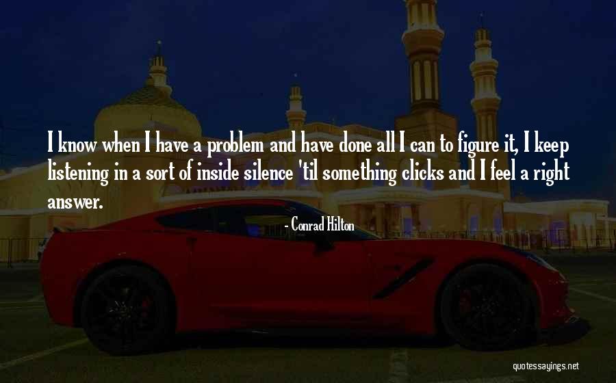 Sattingers Law Quotes By Conrad Hilton Sattingers Law Quotes By Conrad Hilton