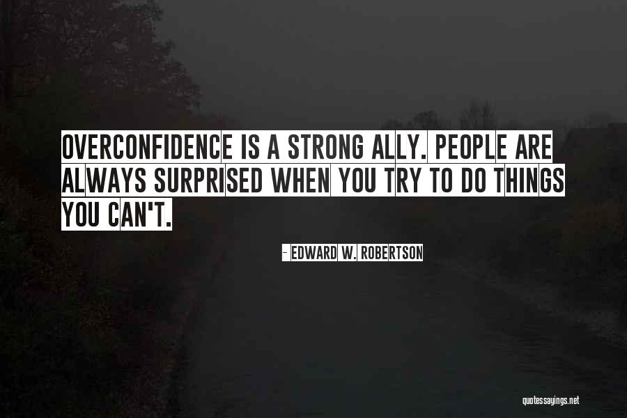 Sattology Quotes By Edward W. Robertson Sattology Quotes By Edward W. Robertson