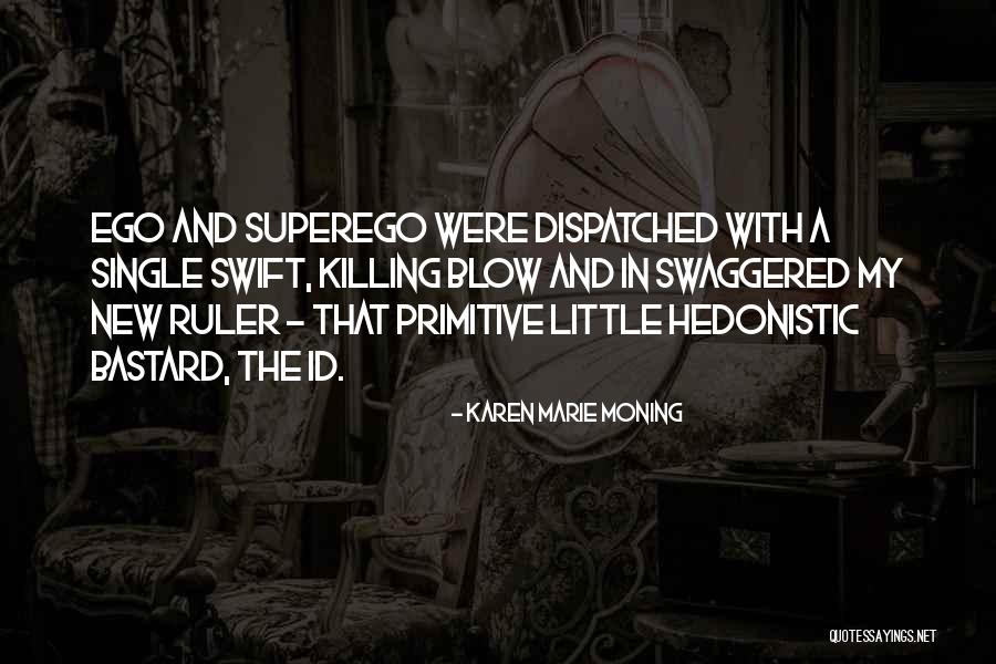 Sattva Indian Quotes By Karen Marie Moning Sattva Indian Quotes By Karen Marie Moning