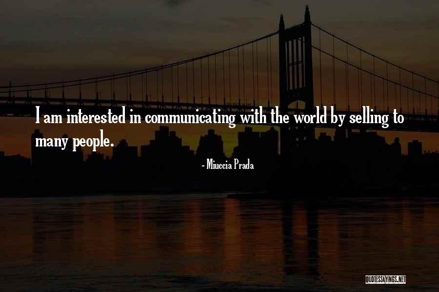 Satul Romanesc Quotes By Miuccia Prada Satul Romanesc Quotes By Miuccia Prada