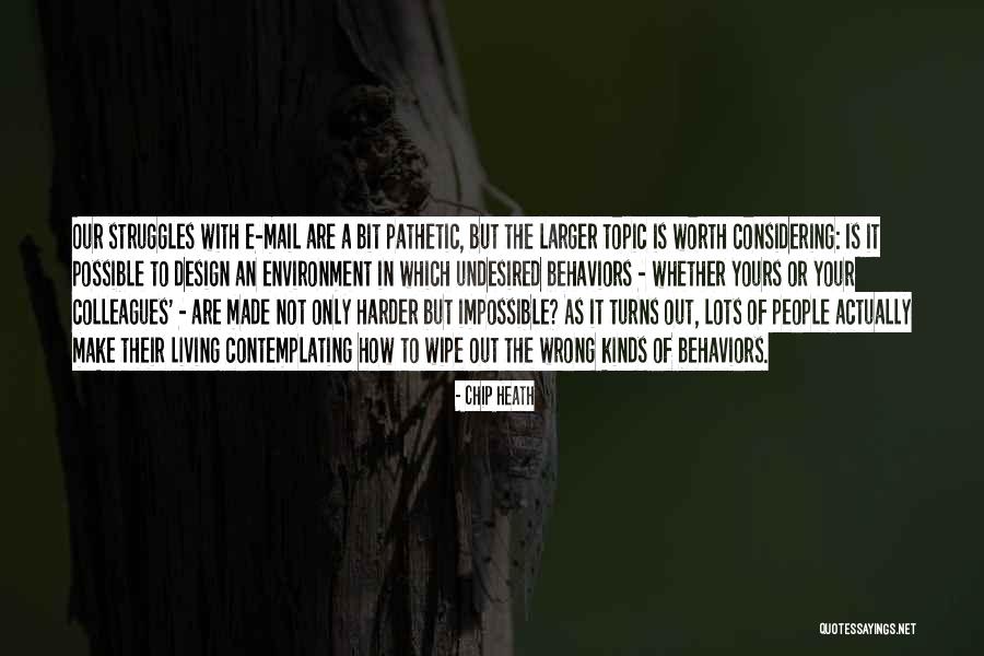 Satul Viscri Quotes By Chip Heath Satul Viscri Quotes By Chip Heath