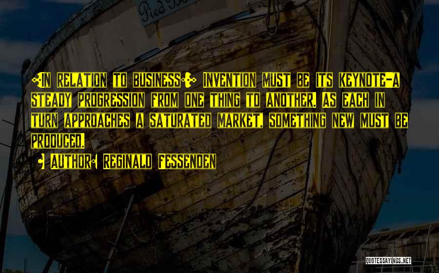 Saturated Market Quotes By Reginald Fessenden