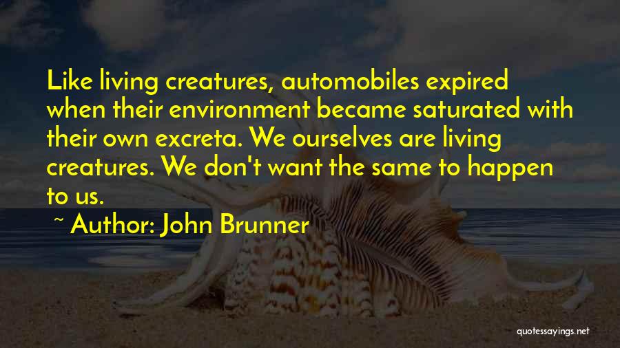 Saturated Quotes By John Brunner