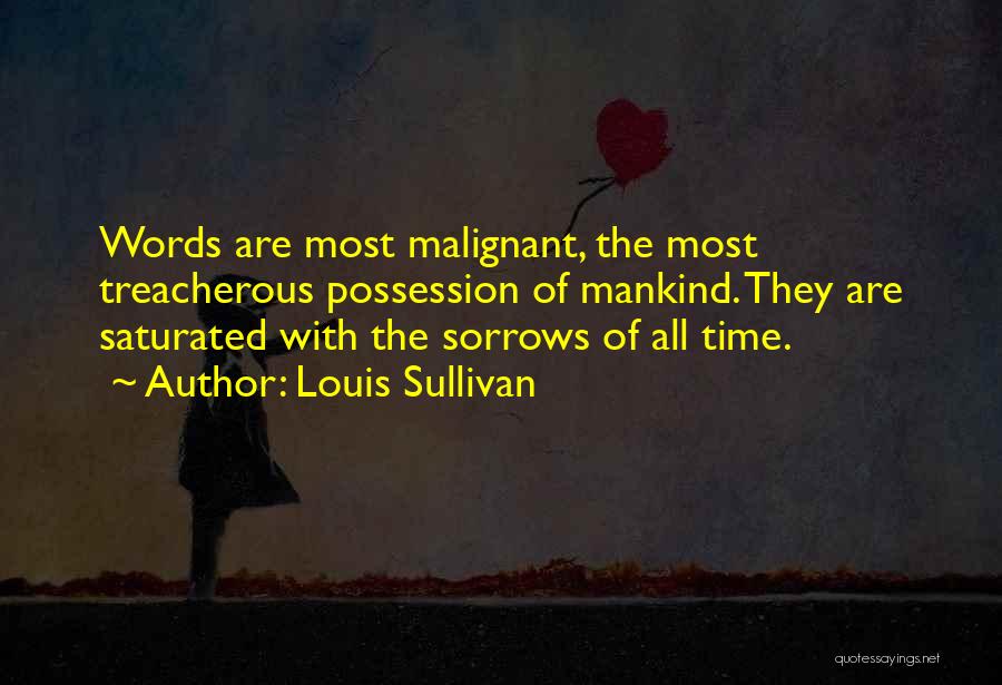 Saturated Quotes By Louis Sullivan