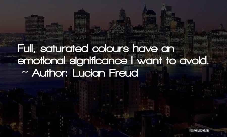 Saturated Quotes By Lucian Freud