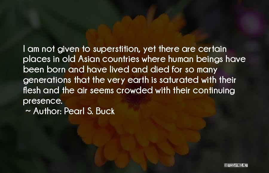 Saturated Quotes By Pearl S. Buck