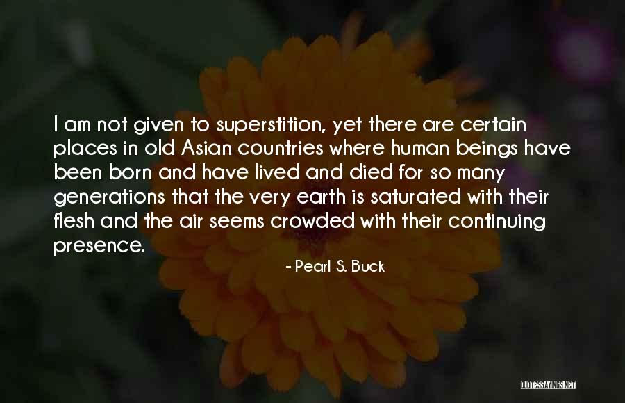 Saturated Quotes By Pearl S. Buck Saturated Quotes By Pearl S. Buck