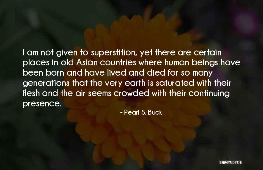 Saturated Quotes By Pearl S. Buck