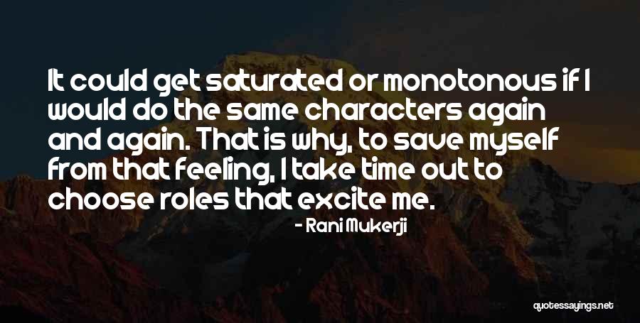 Saturated Quotes By Rani Mukerji