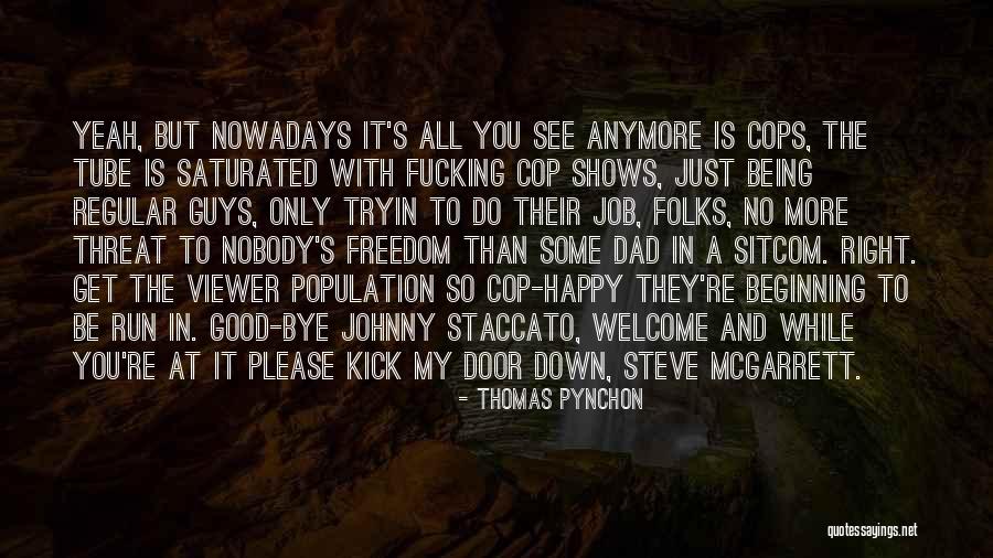 Saturated Quotes By Thomas Pynchon