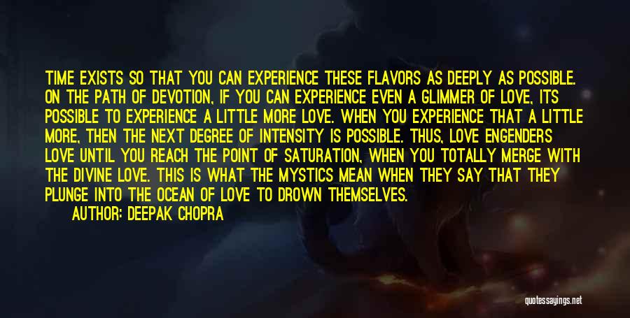 Saturation Love Quotes By Deepak Chopra