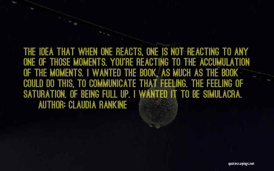 Saturation Quotes By Claudia Rankine