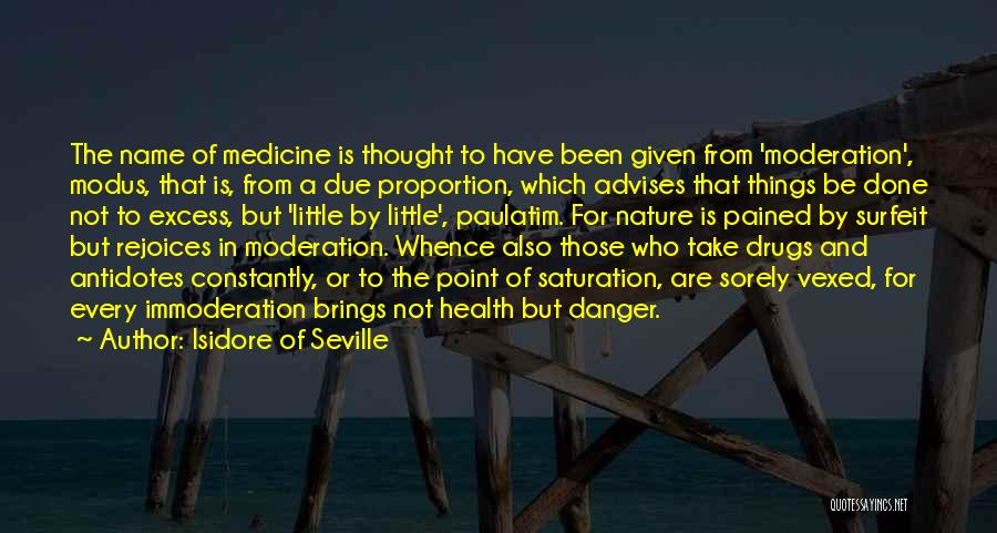 Saturation Quotes By Isidore Of Seville