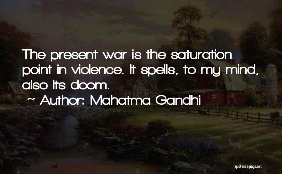 Saturation Quotes By Mahatma Gandhi