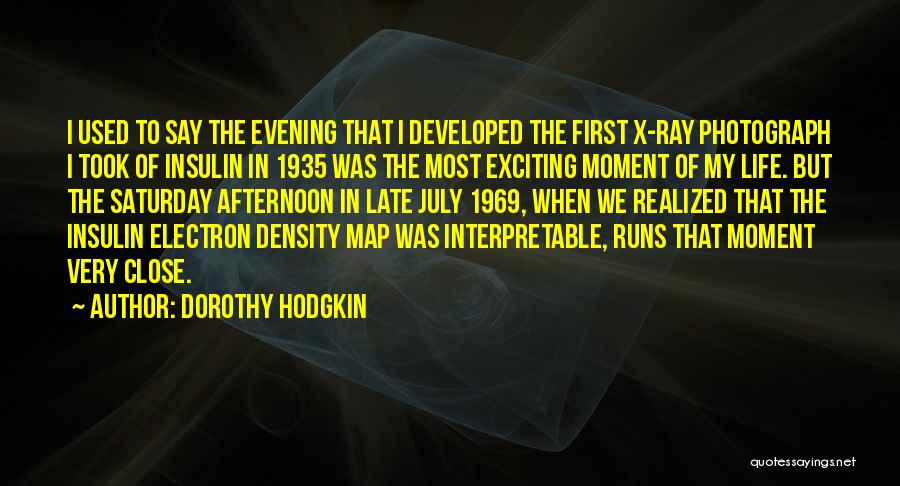 Saturday Afternoon Quotes By Dorothy Hodgkin