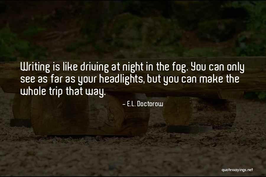 Saturday Blessing Quotes By E.L. Doctorow