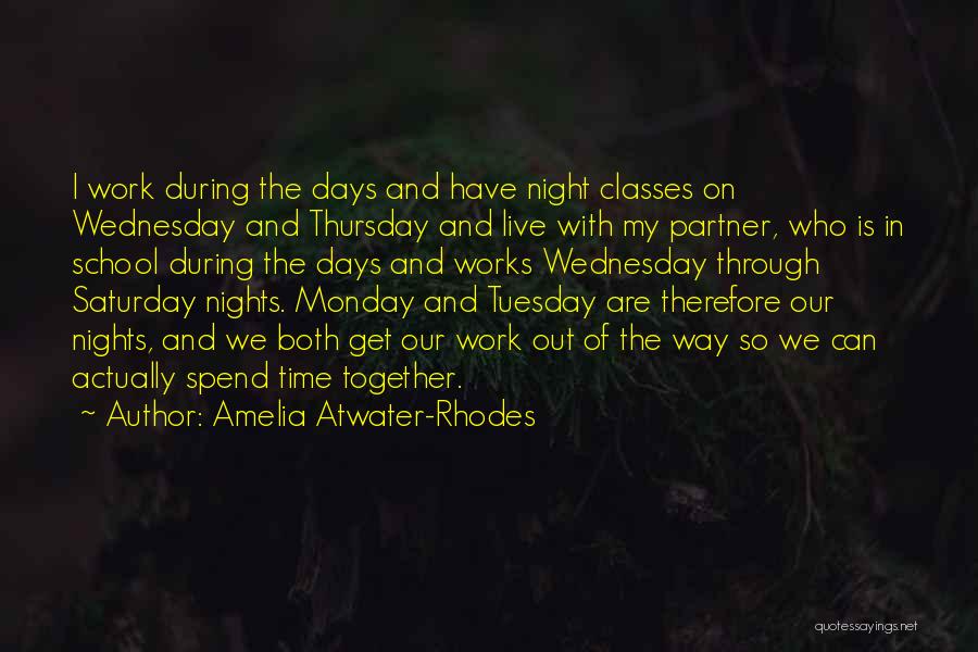 Saturday Classes Quotes By Amelia Atwater-Rhodes
