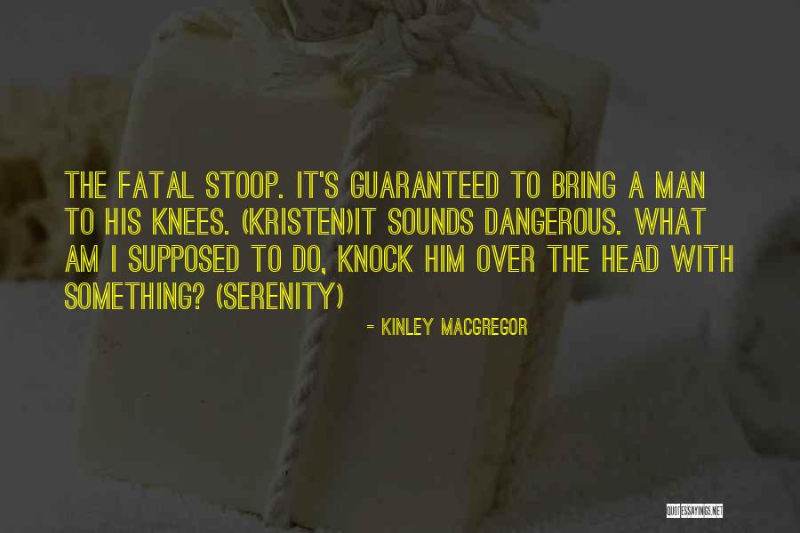 Saturday Ian Mcewan Quotes By Kinley MacGregor Saturday Ian Mcewan Quotes By Kinley MacGregor