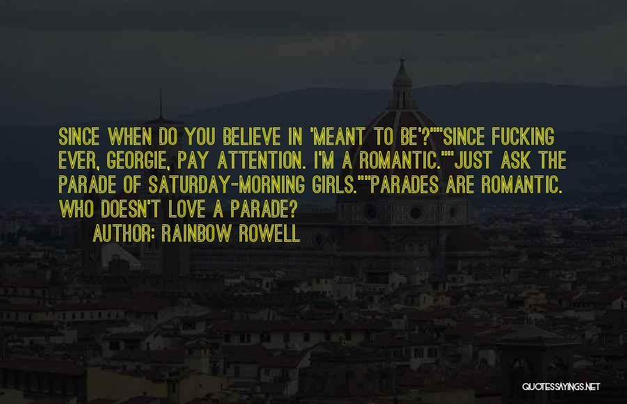 Saturday Morning Love Quotes By Rainbow Rowell