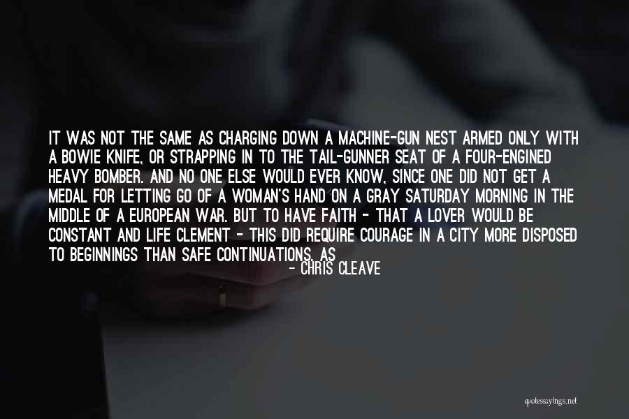 Saturday Morning Quotes By Chris Cleave Saturday Morning Quotes By Chris Cleave