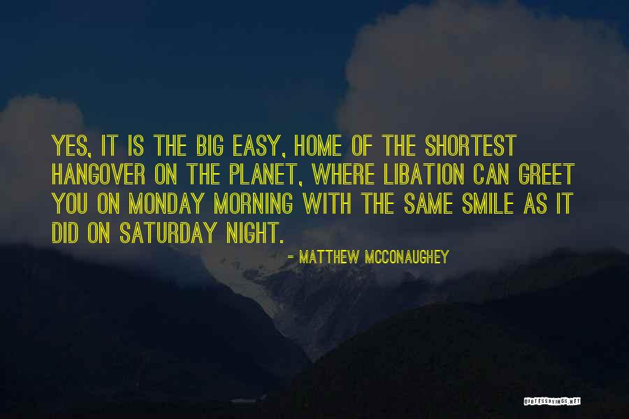 Saturday Morning Quotes By Matthew McConaughey Saturday Morning Quotes By Matthew McConaughey