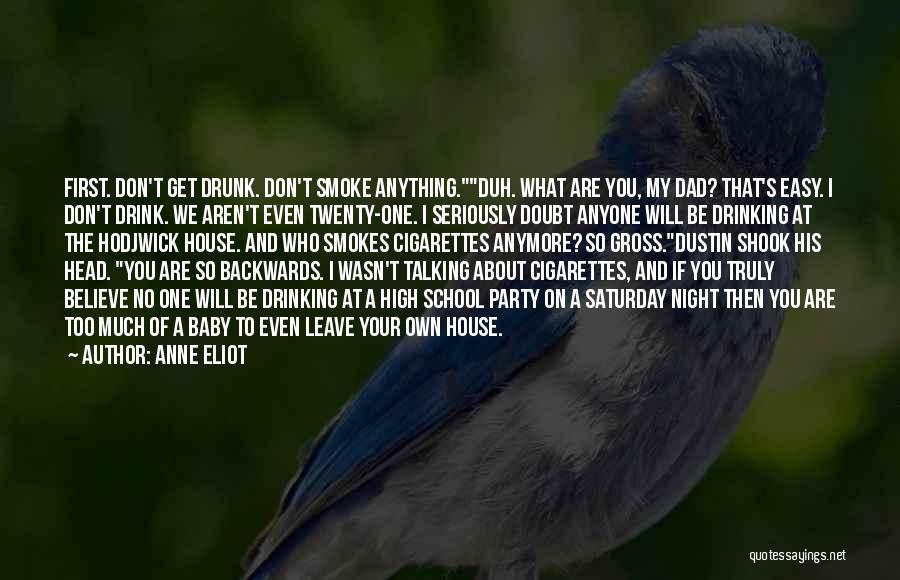 Saturday Night Drinking Quotes By Anne Eliot