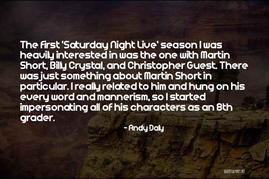 Saturday Night In Quotes By Andy Daly