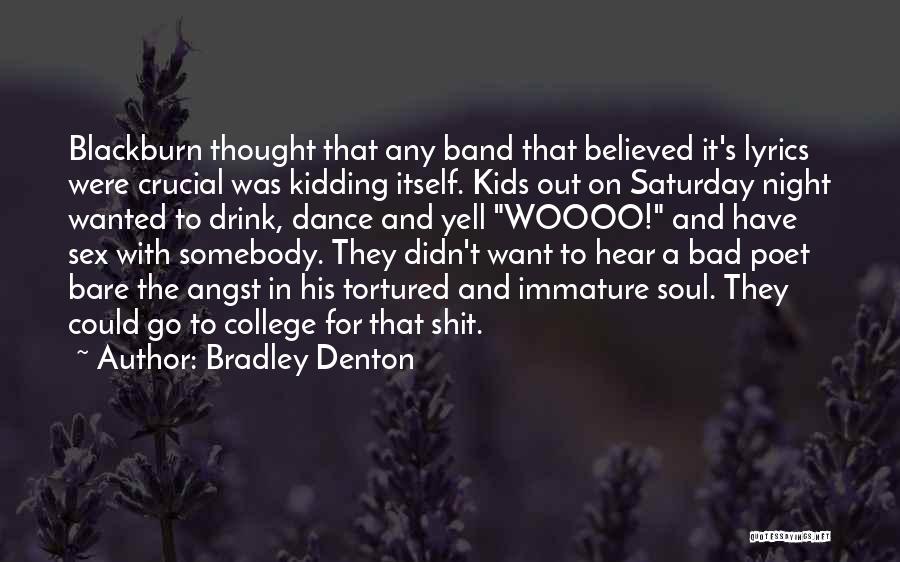 Saturday Night In Quotes By Bradley Denton