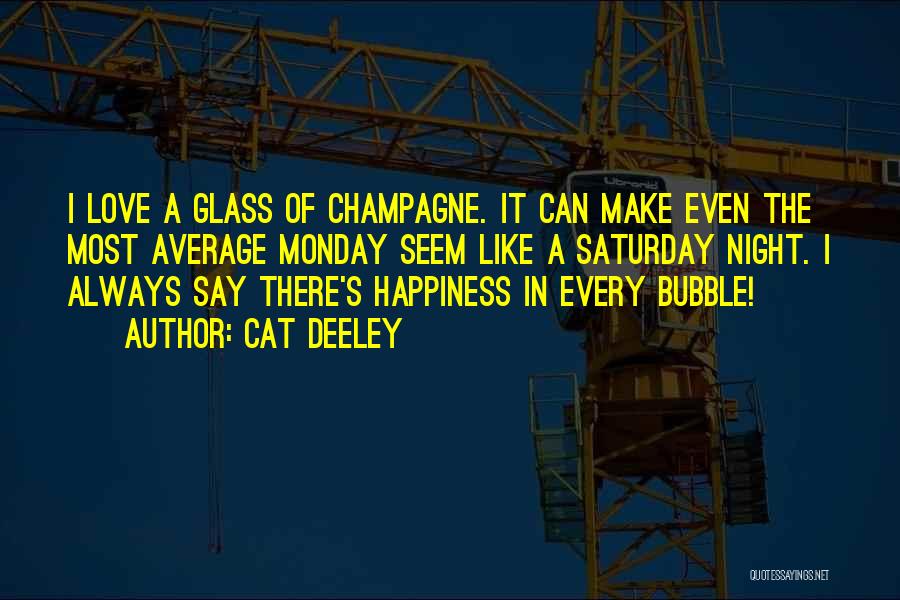 Saturday Night In Quotes By Cat Deeley