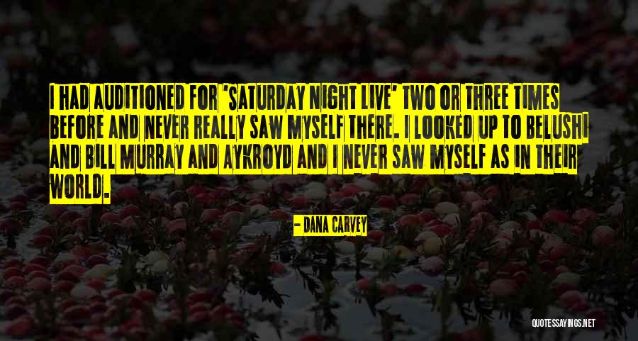 Saturday Night In Quotes By Dana Carvey