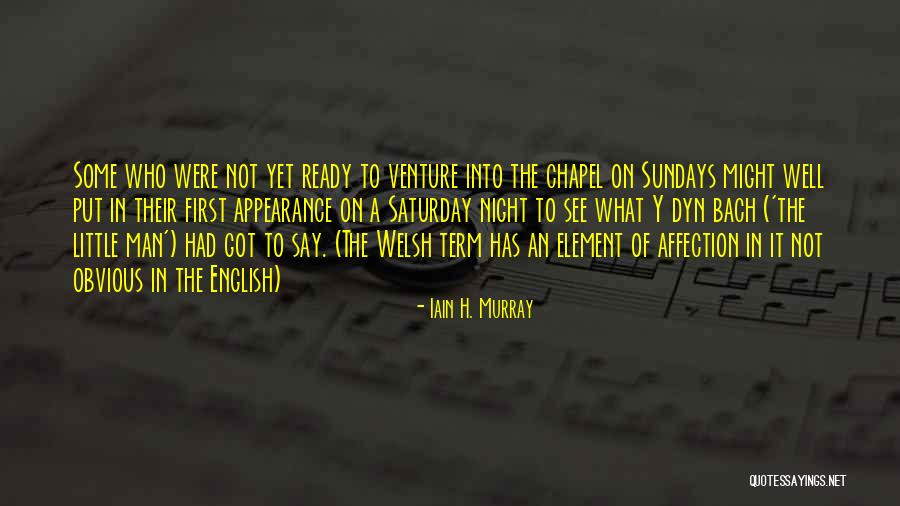Saturday Night In Quotes By Iain H. Murray Saturday Night In Quotes By Iain H. Murray