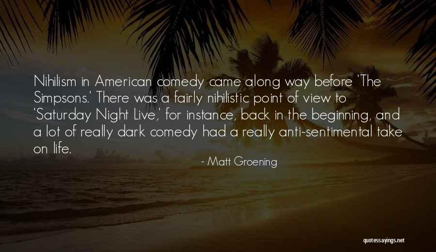 Saturday Night In Quotes By Matt Groening