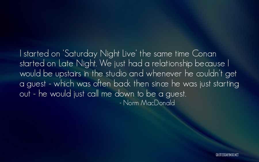 Saturday Night In Quotes By Norm MacDonald