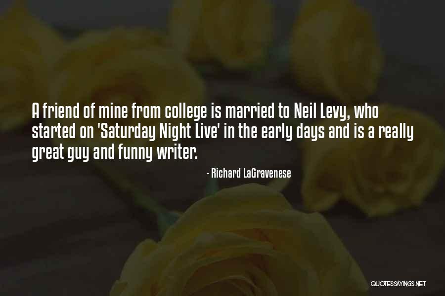 Saturday Night In Quotes By Richard LaGravenese Saturday Night In Quotes By Richard LaGravenese