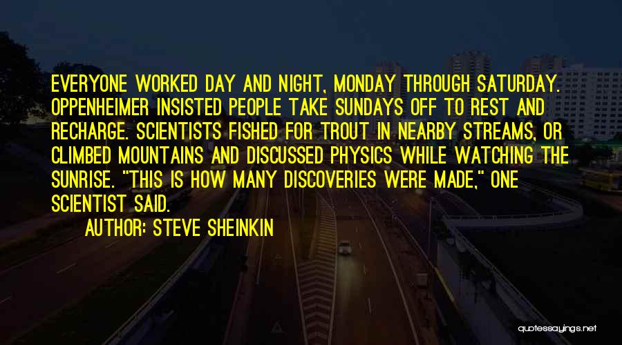 Saturday Night In Quotes By Steve Sheinkin