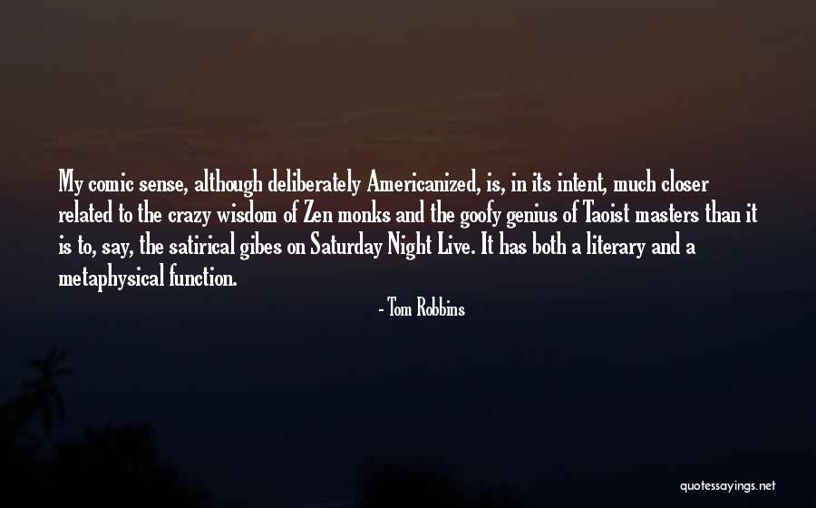 Saturday Night In Quotes By Tom Robbins Saturday Night In Quotes By Tom Robbins