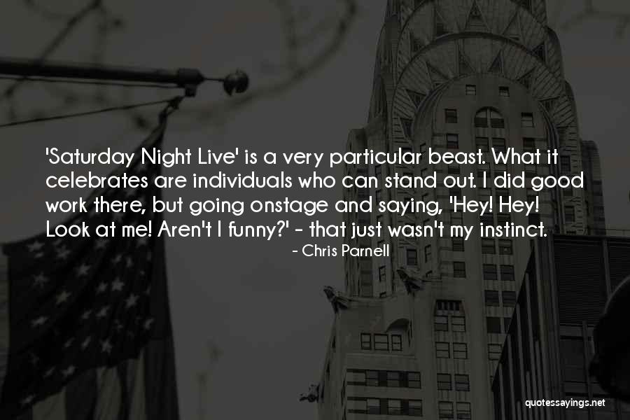 Saturday Night Live Funny Quotes By Chris Parnell