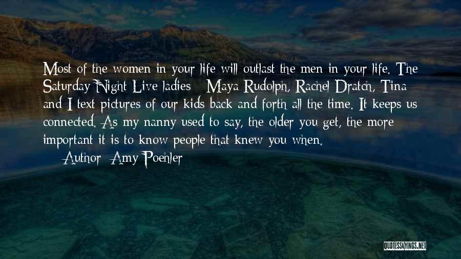 Saturday Night Live Quotes By Amy Poehler