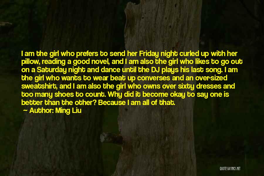 Saturday Night Out Quotes By Ming Liu