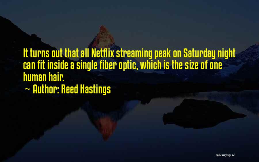Saturday Night Out Quotes By Reed Hastings