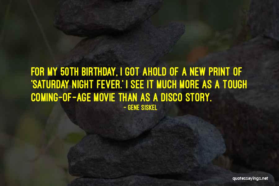 Saturday Night Quotes By Gene Siskel Saturday Night Quotes By Gene Siskel