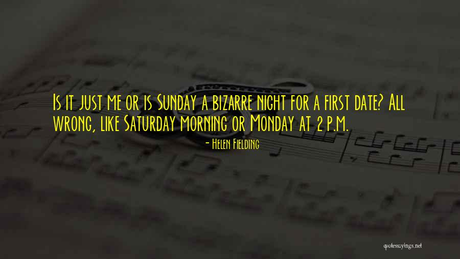 Saturday Night Quotes By Helen Fielding Saturday Night Quotes By Helen Fielding