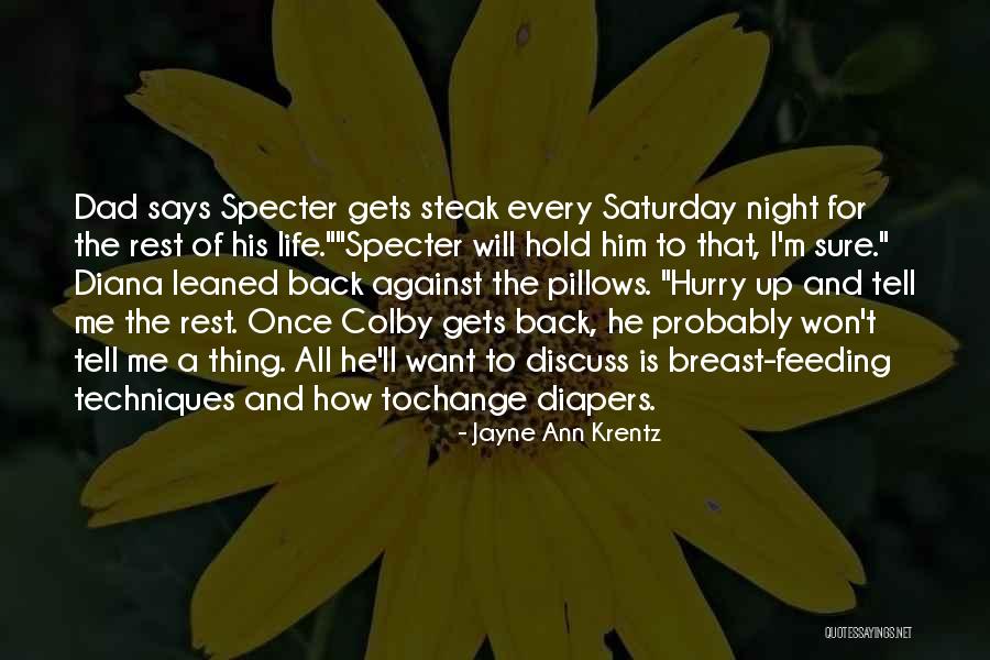 Saturday Night Quotes By Jayne Ann Krentz Saturday Night Quotes By Jayne Ann Krentz