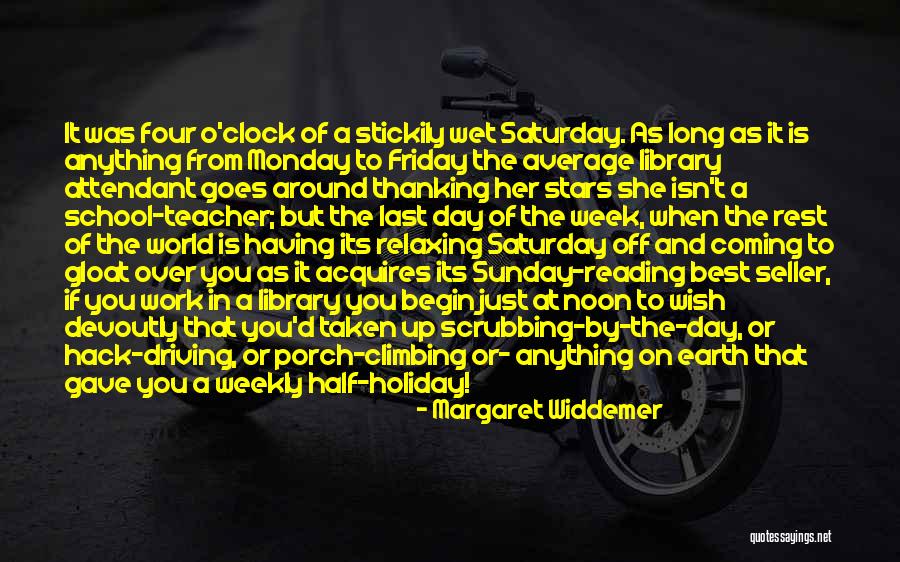 Saturday Noon Quotes By Margaret Widdemer Saturday Noon Quotes By Margaret Widdemer
